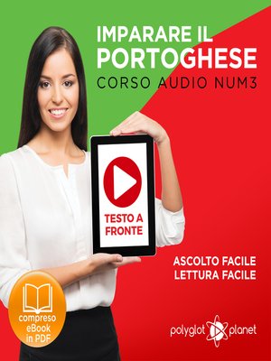 cover image of Imparare il Portoghese - Lettura Facile - Ascolto Facile - Testo a Fronte: Portoghese Corso Audio Num.3